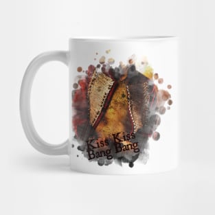 Kiss Kiss Bang Bang Mug